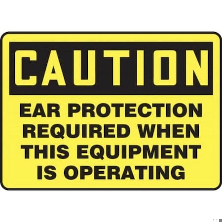 Accuform OSHA CAUTION SAFETY SIGN EAR MPPA634XT MPPA634XT